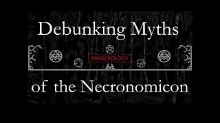 Debunking Myths of the Necronomicon