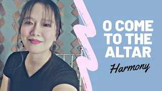 How to sing O Come To The Altar Harmony