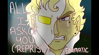 All I Ask Of You (Reprise) | Dragonsbayne Animatic | Phantom AU