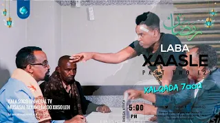 Musalsalka Laba Xaasle | Part two | Xalqada 7aad