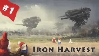 Lets play Iron Harvest 1920 - Iron Harvest EP 1