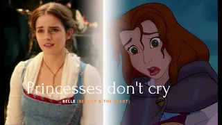 Belle | Princesses don’t cry