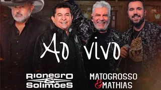 Matogrosso & Mathias e Rionegro & Solimões - As Melhores Ao Vivo