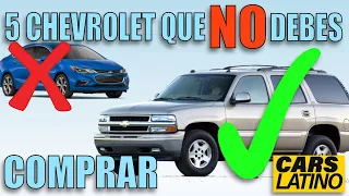 5 CHEVROLET QUE NO DEBERÍAS COMPRAR... Y 5 QUE SI *CarsLatino*