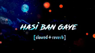 Hasi ban gaye | slowed+reverb | #sad #song #viral #arijitsingh #lofi | #LOFIMKMUSIC |