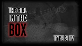 THE GIRL IN THE BOX