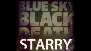 Blue Sky Black Death - Starry -NOIR- OFFICIAL HQ