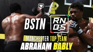 BSTN:RNDS |  ABRAHAM BABLY - MMA Boxing rounds with Head Coach Carl Prince at Manchester Top Team.