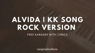 Alvida (Rock Version) Free Karaoke With Lyrics - K.K. | Pritam | Life In A Metro