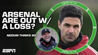 Arsenal OUT of the Premier League race if they lose to Liverpool? 👀 Nedum says so! | ESPN FC