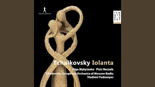 Iolanta, Op. 69, TH 11, Scene 8: Иоланта! Гдые ты? (Live)