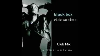 Black Box/Ride On Time/Club Mix/La Prima La Máxima