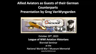 'Allied Aviators as Guests of their German Counterparts' by  Greg VanWyngarden & Lance J Bronnenkant