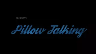 Lil Dicky - PILLOW TALKING (Fan Music Video)