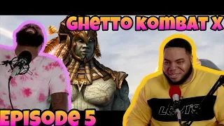 GHETTO KOMBAT X: "CLUB KOTAL" (episode 5) REACTION