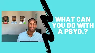 15 Things you can do with a PsyD | Clinical Psychology