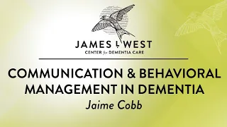 Communication & Behavioral Management in Dementia