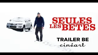 Seules les Bêtes - Trailer BE