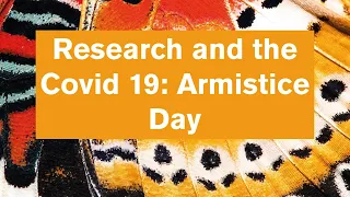 Research and the Covid-19: Armistice Day 2020