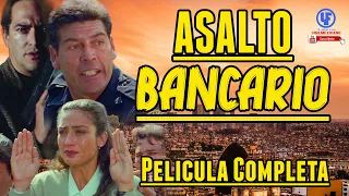 "Asalto Bancario"   Película Completa ©