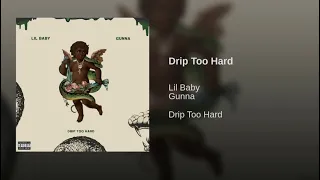 DRIP TO HARD - gunna & lil baby | full song | audio & lyrics