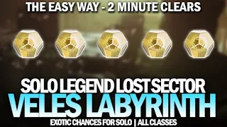 Solo Legend Lost Sector Veles Labyrinth - The Easy Way (2 Minute Clears) [Destiny 2]