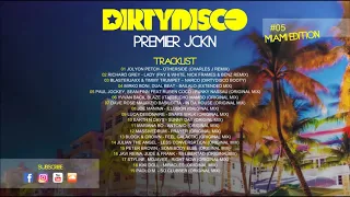 Dirtydisco - Premier JCKN #05 Miami Edition