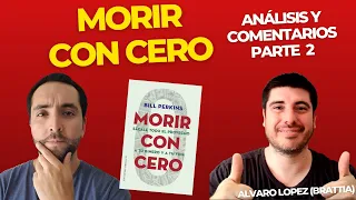 ☠️ MORIR CON CERO - Análisis Parte 2