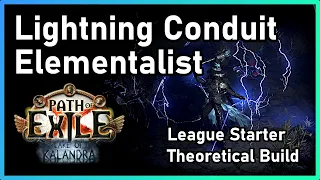 [PoE 3.19] Lightning Conduit Elementalist | League Start Build (Theoretical) | Lake of Kalandra