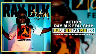Ray Blk Feat Chip - Action