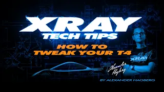 XRAY TECH TIPS - How To Tweak Your T4