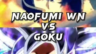 Naofumi WN VS Goku - Who is the strongest