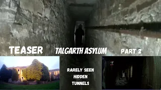Talgarth Asylum / Teaser Part 2