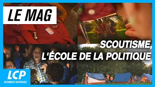 Scoutisme, l'école de la politique | LCP le mag