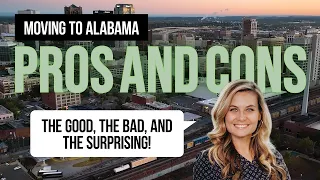 PROS AND CONS of Living in Alabama | Moving to Alabama pro/con list