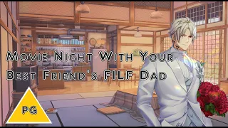 Movie Night With Your Best Friend's FILF Dad [Movies And Cuddles] [Caught] (M4M) | Audio Roleplay