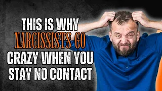 🔴 This is Why Narcissists Go Crazy When You Stay No Contact ❌🤕 | NPD | Narcissist | Narcissism |