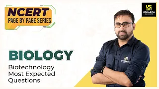 Biotechnology | Most Expected Questions | NCERT Page By Page Series | Biology | Pratham Nahata Sir