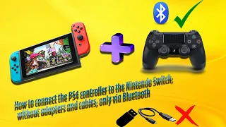 How to connect the PS4 controller to the Nintendo Switch, without cables, only via Bluetooth