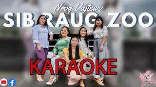 KARAOKE Nrog Vajtswv Sib Raug Zoo (Official Music Video 2022) N. Vajxob Xyooj