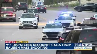 911 dispatchers recount calls from Raleigh mass shooting