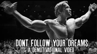 Don't follow your dreams: A demotivational video