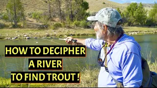 How to Decipher A River to Find Trout