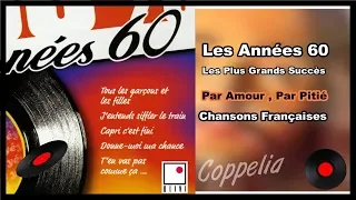 CHANSONS FRANÇAISES - LES PLUS GRANDS SUCCÈS DES ANNÉES 60 -  COPPELIA OLIVI