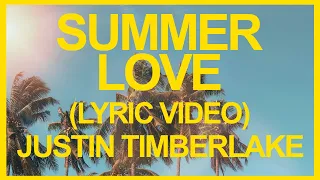Justin Timberlake - Summer Love (Official Lyric Video) ☀️ Summer Songs