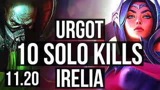 URGOT vs IRELIA (TOP) | 10 solo kills, 1400+ games, 800K mastery | EUW Grandmaster | v11.20