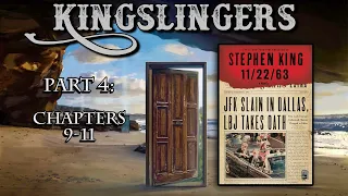 Kingslingers - 3.64: 11/22/63 (Part 4)