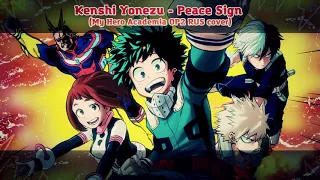 Kenshi Yonezu - Peace Sign (My Hero Academia OP2 RUS cover)