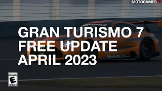 Gran Turismo 7 - April 2023 Free Update (Update 1.32) Trailer & Screenshots