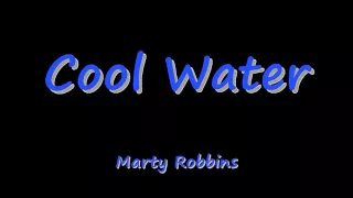 Cool Water -  Marty Robbins